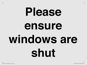 Please ensure windows are shut